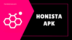 Honista APK Latest Version Explore Apps and Games Easily